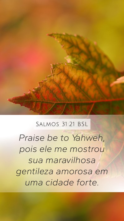 Salmos 31:21 BSL Bible Verse Image