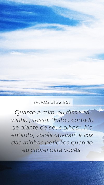 Salmos 31:22 BSL Bible Verse Image