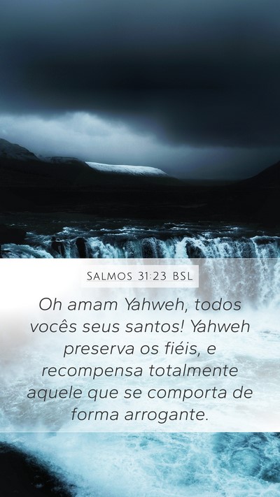 Salmos 31:23 BSL Bible Verse Image