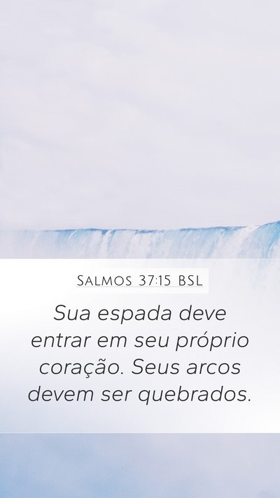 Salmos 37:15 BSL Bible Verse Image