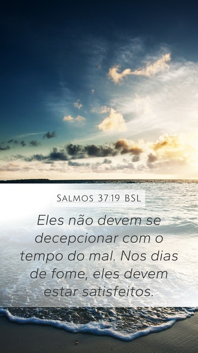 Salmos 37:19 BSL Bible Verse Image