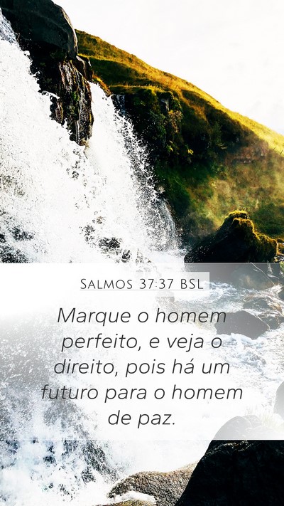 Salmos 37:37 BSL Bible Verse Image