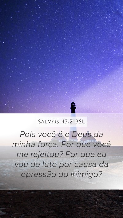 Salmos 43:2 BSL Bible Verse Image