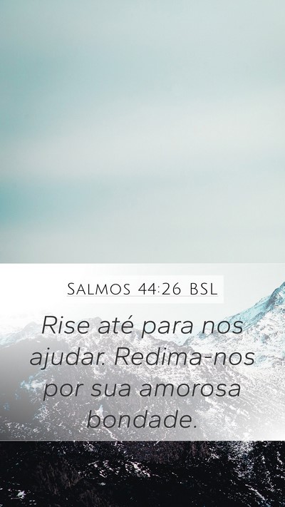 Salmos 44:26 BSL Bible Verse Image
