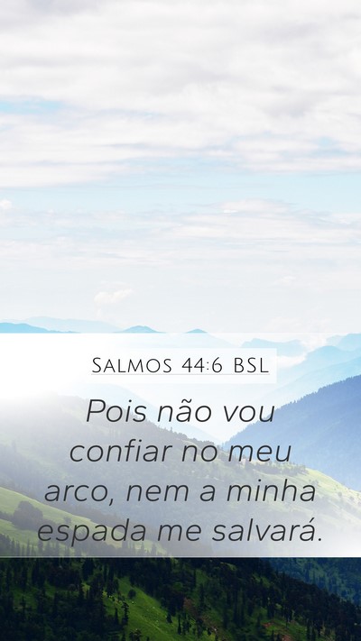 Salmos 44:6 BSL Bible Verse Image