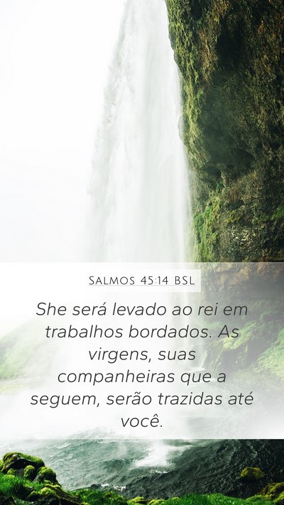 Salmos 45:14 BSL Bible Verse Image