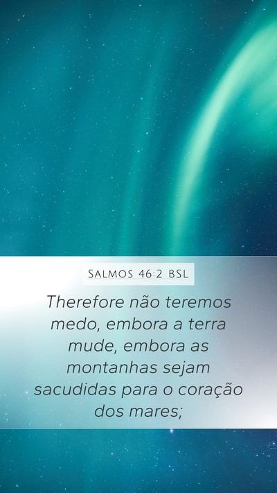 Salmos 46:2 BSL Bible Verse Image