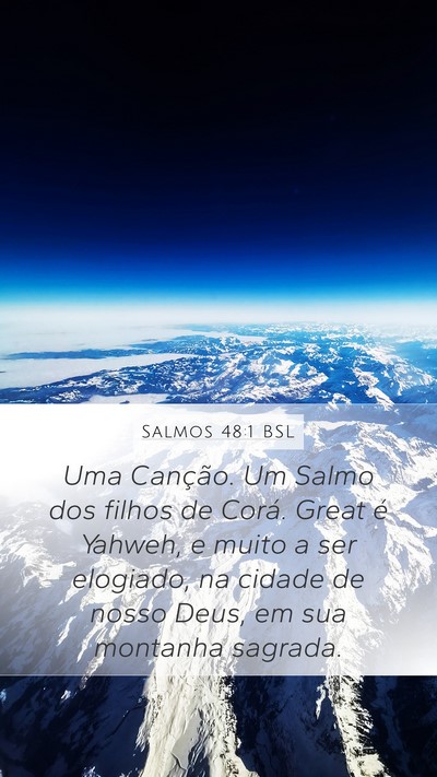 Salmos 48:1 BSL Bible Verse Image