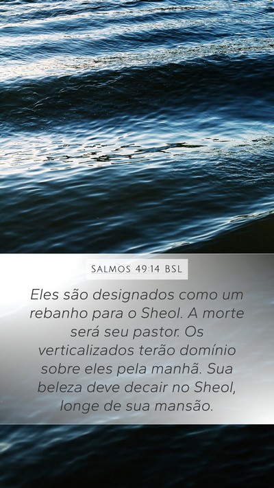 Salmos 49:14 BSL Bible Verse Image