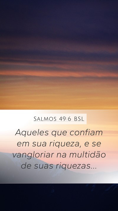 Salmos 49:6 BSL Bible Verse Image