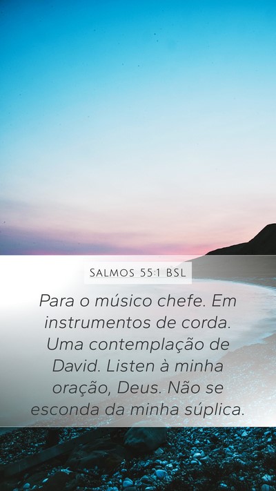 Salmos 55:1 BSL Bible Verse Image