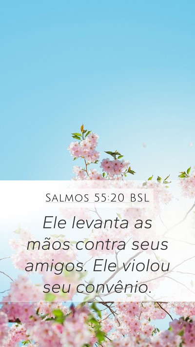Salmos 55:20 BSL Bible Verse Image