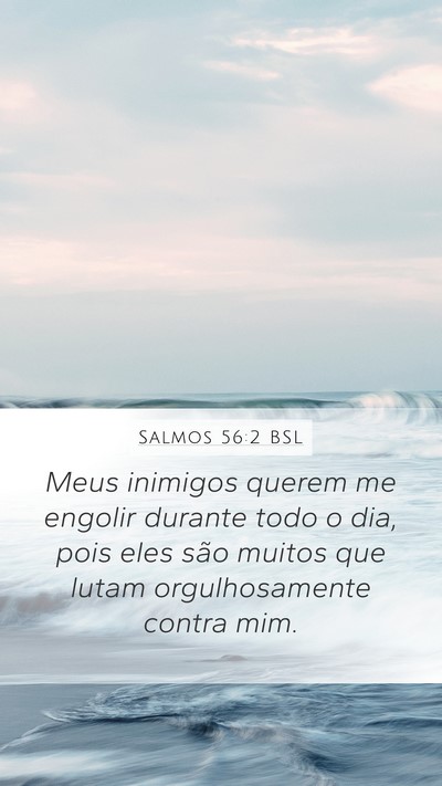 Salmos 56:2 BSL Bible Verse Image