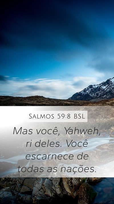 Salmos 59:8 BSL Bible Verse Image