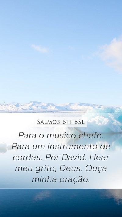 Salmos 61:1 BSL Bible Verse Image