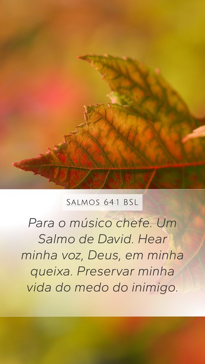 Salmos 64:1 BSL Bible Verse Image