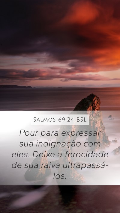 Salmos 69:24 BSL Bible Verse Image