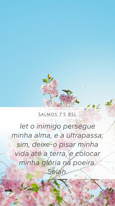 Salmos 7:5 BSL Bible Verse Image