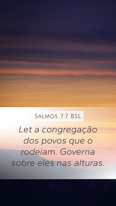 Salmos 7:7 BSL Mobile Phone Wallpaper - Let a congregação dos povos que o rodeiam. - Mobile Bible Verse Wallpaper