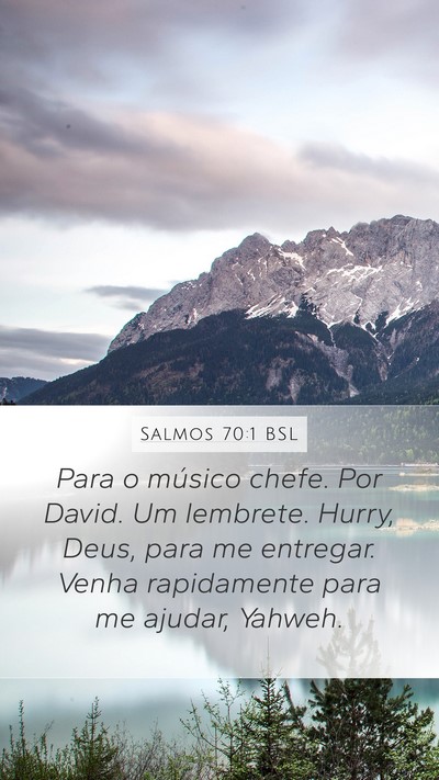 Salmos 70:1 BSL Bible Verse Image