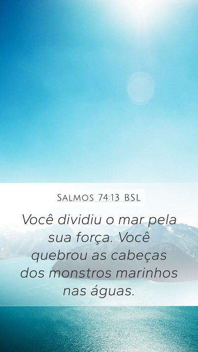 Salmos 74:13 BSL Bible Verse Image