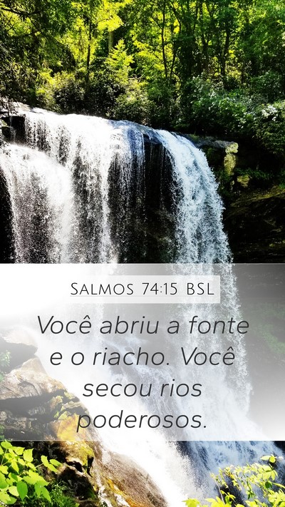 Salmos 74:15 BSL Bible Verse Image