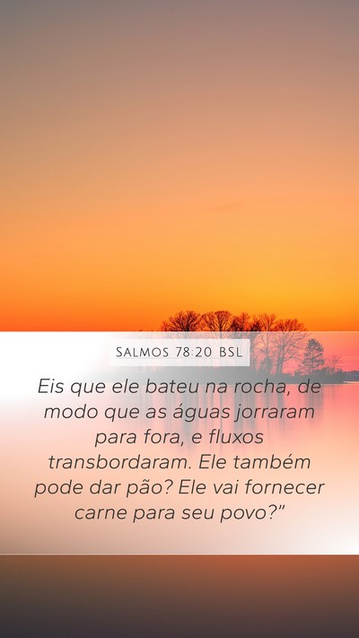 Salmos 78:20 BSL Bible Verse Image