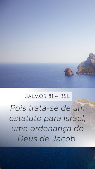 Salmos 81:4 BSL Mobile Phone Wallpaper - Pois trata-se de um estatuto para Israel, uma - Mobile Bible Verse Wallpaper