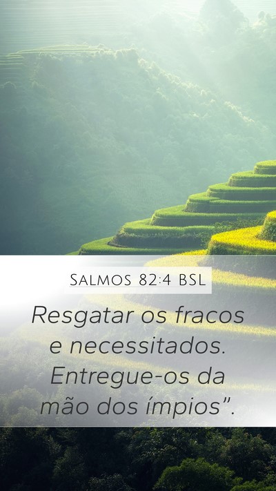 Salmos 82:4 BSL Mobile Phone Wallpaper - Resgatar os fracos e necessitados. Entregue-os da - Mobile Bible Verse Wallpaper