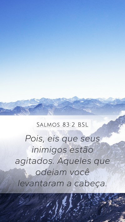 Salmos 83:2 BSL Bible Verse Image