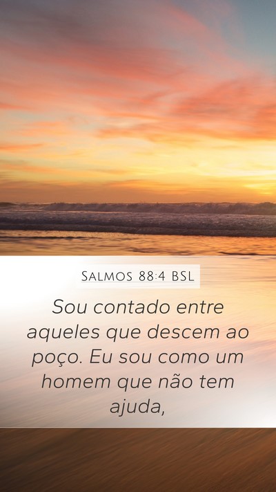 Salmos 88:4 BSL Bible Verse Image