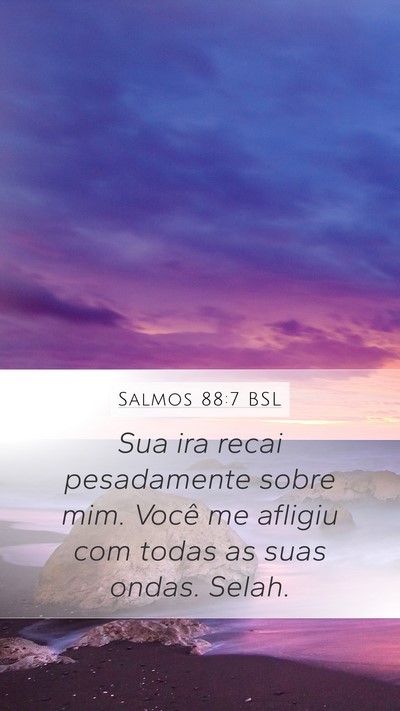 Salmos 88:7 BSL Bible Verse Image