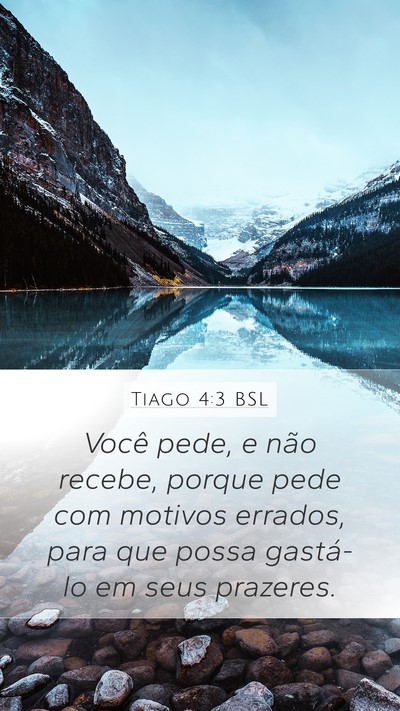 Tiago 4:3 BSL Bible Verse Image