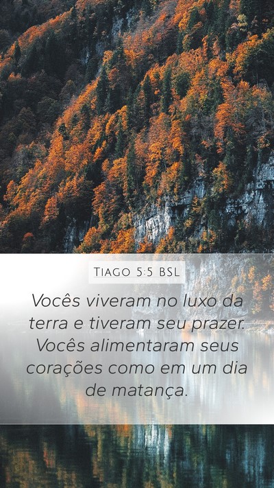 Tiago 5:5 BSL Bible Verse Image