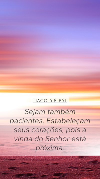 Tiago 5:8 BSL Bible Verse Image
