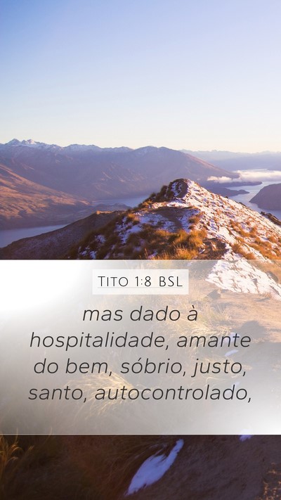 Tito 1:8 BSL Mobile Phone Wallpaper - mas dado à hospitalidade, amante do bem, - Mobile Bible Verse Wallpaper