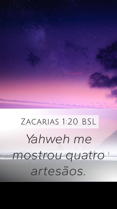 Zacarias 1:20 BSL Bible Verse Image