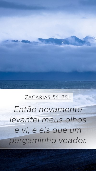 Zacarias 5:1 BSL Mobile Phone Wallpaper - Então novamente levantei meus olhos e vi, e eis - Mobile Bible Verse Wallpaper