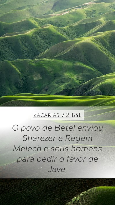 Zacarias 7:2 BSL Mobile Phone Wallpaper - O povo de Betel enviou Sharezer e Regem Melech e - Mobile Bible Verse Wallpaper