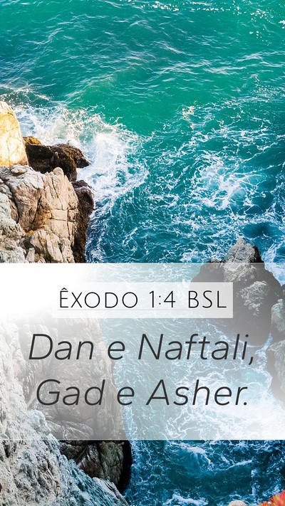 Êxodo 1:4 BSL Mobile Phone Wallpaper - Dan e Naftali, Gad e - Mobile Bible Verse Wallpaper