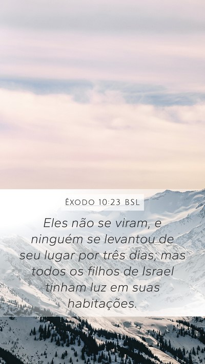 Êxodo 10:23 BSL Bible Verse Image