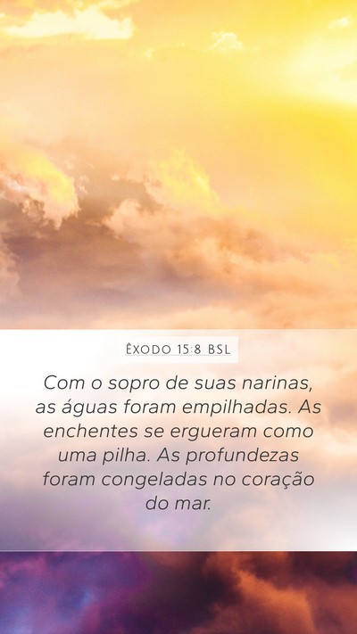 Êxodo 15:8 BSL Bible Verse Image