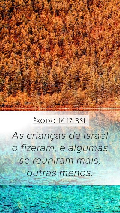 Êxodo 16:17 BSL Mobile Phone Wallpaper - As crianças de Israel o fizeram, e algumas se - Mobile Bible Verse Wallpaper