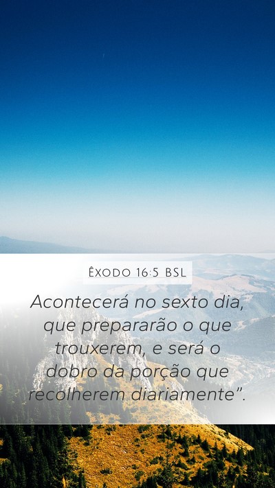Êxodo 16:5 BSL Bible Verse Image