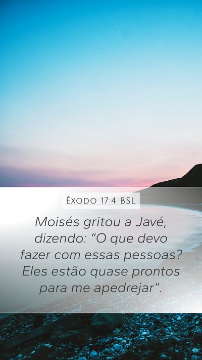 Êxodo 17:4 BSL Bible Verse Image