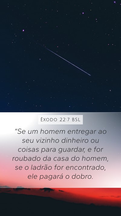 Êxodo 22:7 BSL Mobile Phone Wallpaper - “Se um homem entregar ao seu vizinho dinheiro - Mobile Bible Verse Wallpaper