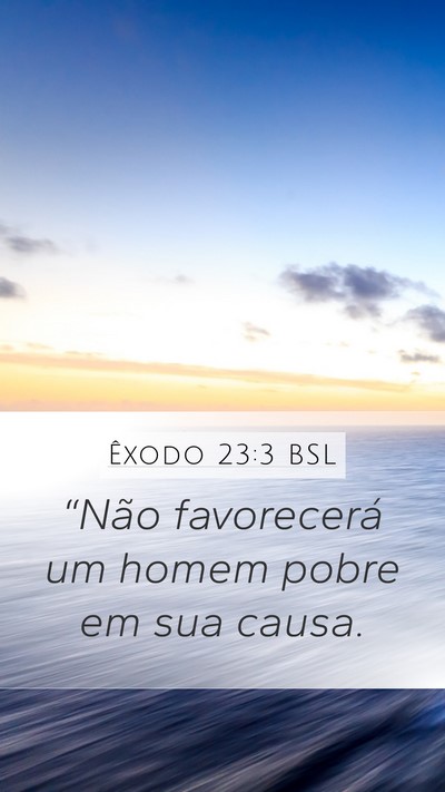 Êxodo 23:3 BSL Bible Verse Image