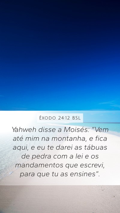 Êxodo 24:12 BSL Bible Verse Image
