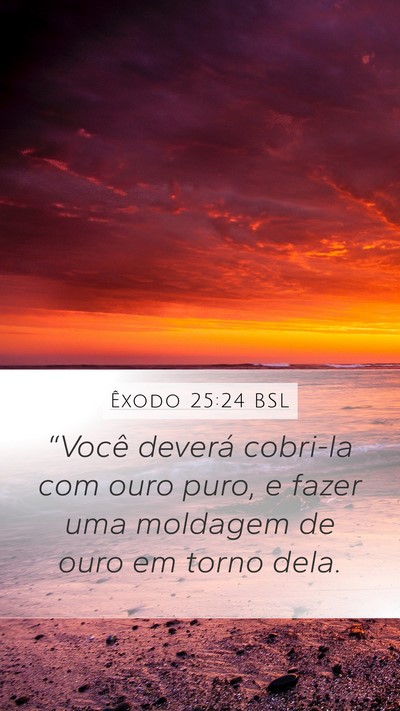 Êxodo 25:24 BSL Bible Verse Image