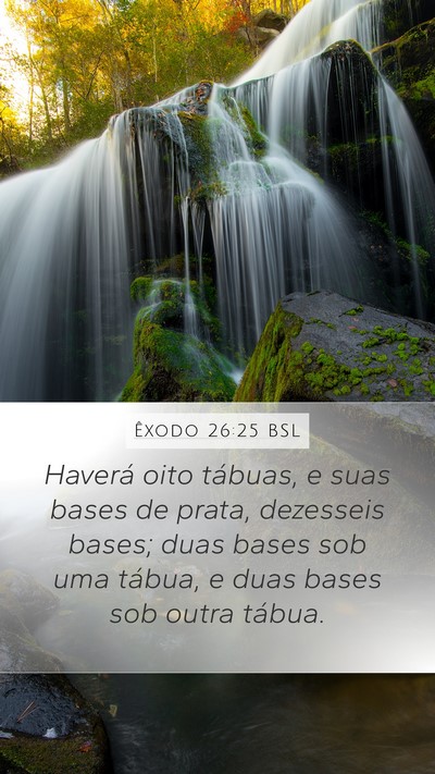 Êxodo 26:25 BSL Bible Verse Image